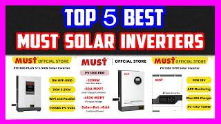 Top 5 Best MUST Solar Inverters | MUST Hybrid Off Grid Solar Inverter