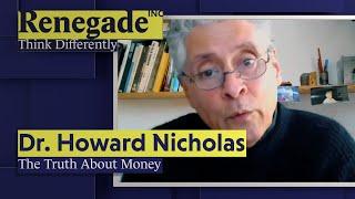 Howard Nicholas - The Truth About Money