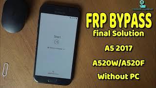 Samsung A5 2017 FRP Bypass without PC Final Solution || A520W/A520F FRP latest security