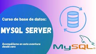 Base de Datos MySQL Server (Curso Completo)