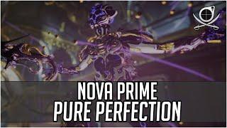 Nova Prime - Pure Perfection | Warframe (Update 37)