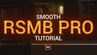 smooth RSMB PRO - after effects tutorial