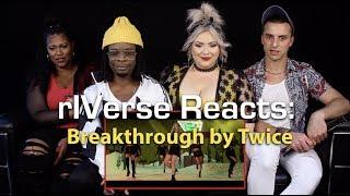 rIVerse Reacts: Breakthrough by Twice - M/V Reaction