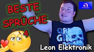 Beste Sprüche von LEON ELEKTRONIK  4️Schnautze Satt auf die Barikaden!! Kanal Mongomedial Best of