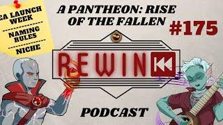 Pantheon: Rise of the Fallen - Rewind Pantheon Podcast #175 - Early Access Launch Week - Niche MMO