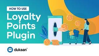 How to Use Loyalty Points Plugin | Reward Cashback to Customers | Dukaan Plugins