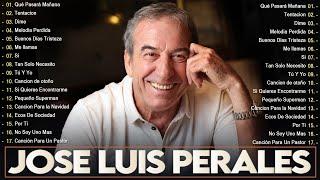 José Luis Perales Sus Mejores Éxitos - Cancion Clasica Viejitas Pero Bonitas José Luis Perales #ab27