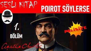 AGATHA CHRISTIE Poirot Söylerse Sesli Kitap Polisiye - 1. Bölüm