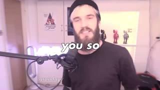 You so Fucking precious when you smile (Versión PewDiePie)