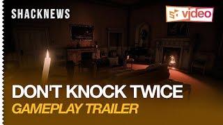 Don't Knock Twice - Gameplay Trailer