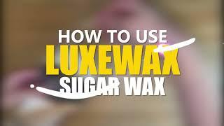 DIY SUGAR WAX FOR BEGINNERS USING LUXEWAX - COLD VERSION | Hair removal | LUXEWAX