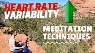 Best Meditation Techniques to Increase HRV