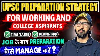 UPSC CSE Strategy For Working & College Aspirants