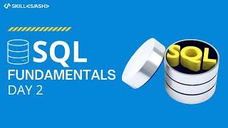 SQL Tutorial for Beginners | Learn SQL | SQL WorkShop Day 2 | Skillslash