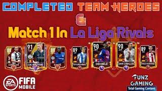 FIFA MOBILE 19 | Completed Team Heroes & Match 1 In La LIGA Rivals - Funz Gaming