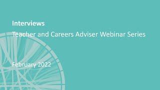 Interviews: Teacher and careers adviser webinar