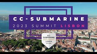 CC Submarine Summit 2023 - Lisbon