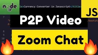 Node.js Express Zoom Video Chat P2P.chat Online Peer to Peer Video Chat Website 2020