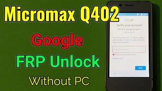 Micromax Q402 or Q402+ (Bharat 2) FRP Unlock or Google Account Bypass Easy Trick Without PC