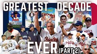 The Mid 90s - Mid 2000s Was The Greatest Decade In Baseball History (Part 2)