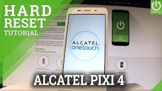 How to Hard Reset ALCATEL Pixi 4 - Master Reset / Restore Android