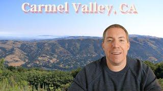 Carmel Valley, California  |  Get to Know Carmel Valley