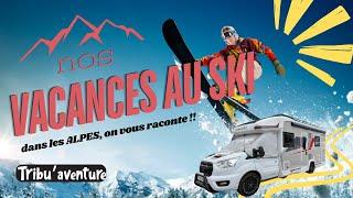 Escapade en camping-car dans les Alpes! Pourquoi on adore le caravaneige?