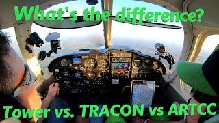 Tower vs TRACON vs ARTCC