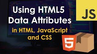 Using HTML5 Data Attributes in JavaScript and CSS Tutorial