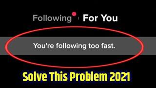 tiktok your following too fast problem || tiktok you're following too fast problem solve