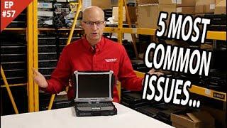 EP 57: 5 Most Common ISSUES - Panasonic Toughbook CF-19**