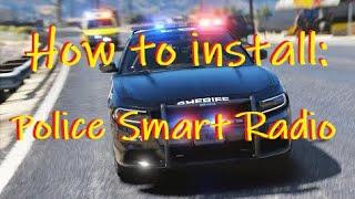 How To Install: Police Smart Radio for LSPDFR (Quick/Super Easy)