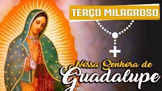 TERÇO MILAGROSO NOSSA SENHORA DE GUADALUPE