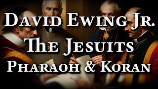 The Jesuits - Pharaoh & Koran (David Ewing Jr.)