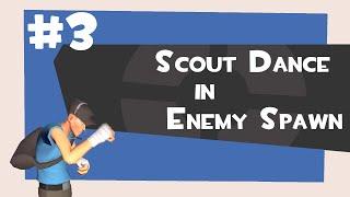 FutureSonic in TF2 #3: Scout Dance in Enemy Spawn