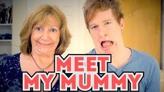 MEET MY MUMMY!!