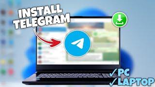 How to Install Telegram on Your PC or Laptop - Full Tutorial