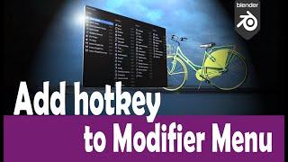 Blender 3.2  how to set hotkey to " Add Modifier " Menu