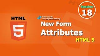 HTML New Form Attributes Makes Better HTML Form Design Session 18 | HTML5 | Tutor Pratik