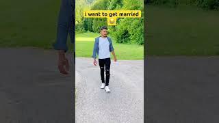 i want to get married  #itsmixvlog99 #travel #familyvideo #funny