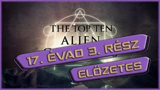 Ősi Idegenek 17. évad 3. rész - Top 10 Eltusolt Ügyek ELŐZETES