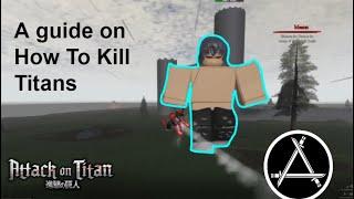 How To Kill Titans Guide | Attack on Titan: Last Breath