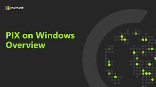 PIX on Windows Overview
