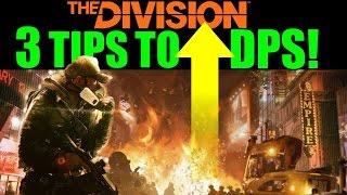 The Division: 3 Tips to Increase DPS! | Easy & Overlooked ways to do More Damage!