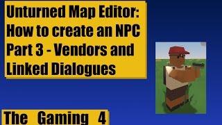 Unturned Map Editor: How to make an NPC shop (Part 3)