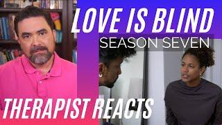 Love Is Blind S7 #61 - (Passive and Painful #2) - Therapist Reacts