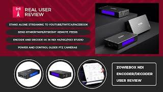 Zowiebox - NDI 4K Encoder/Decoder - User Review