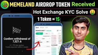 Memeland Token Received TonKeeper Hot Coin Exchange KYC Problem Solution  Memeland New Update