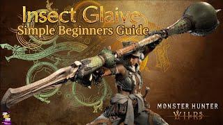 Monster Hunter Wilds - Insect Glaive: Simple Beginners Guide