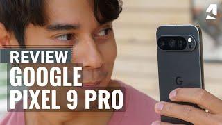 Google Pixel 9 Pro full review